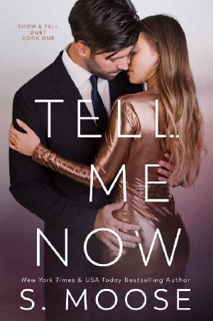 [A Show and Tell Duet 01] • Tell Me Now